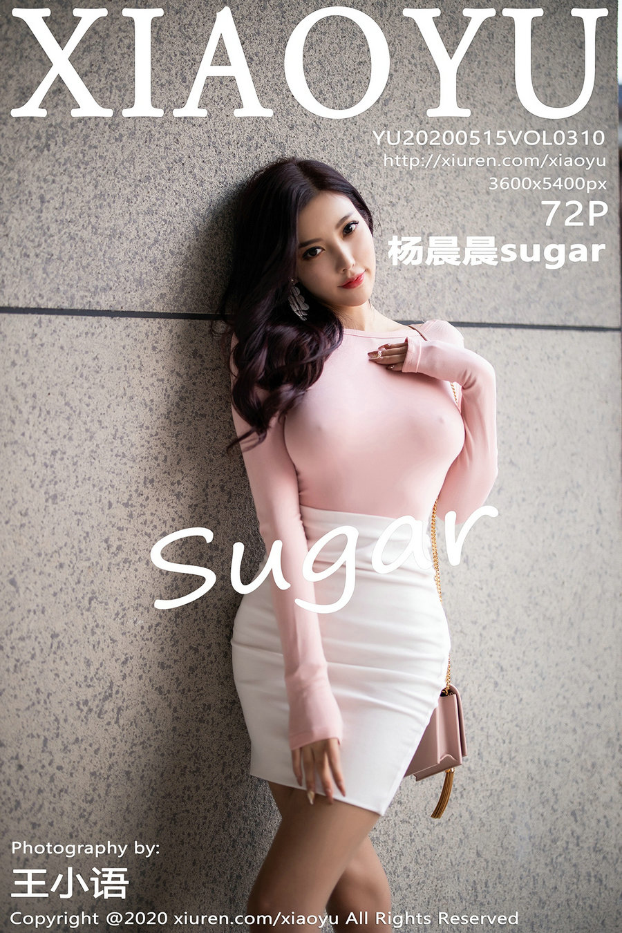 [XIAOYU]语画界 2020.05.15 Vol.310 杨晨晨sugar [72P436MB]