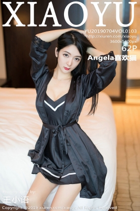 [XIAOYU]语画界 2019.07.04 Vol.103 Angela喜欢猫 [62P253MB]