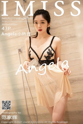 [IMiss]爱蜜社 2021.03.08 Vol.559 Angela小热巴 [43P318MB]