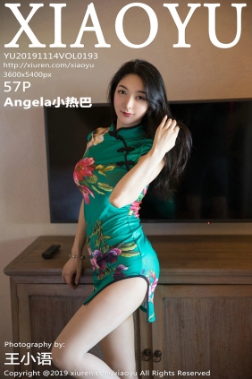 [XIAOYU]语画界 2019.11.14 Vol.193 Angela小热巴 [57P218MB]
