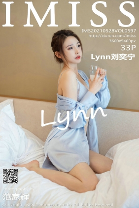 [IMiss]爱蜜社 2021.05.28 Vol.597 Lynn刘奕宁 [33P285MB]