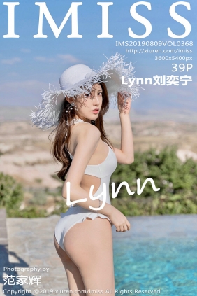 [IMiss]爱蜜社 2019.08.09 Vol.368 Lynn刘奕宁 [39P154MB]