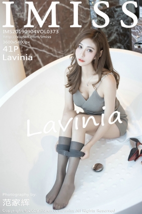 [IMiss]爱蜜社 2019.09.04 Vol.373 Lavinia [41P74MB]