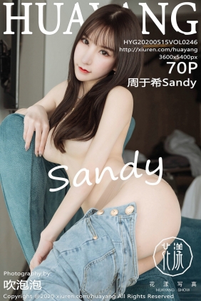 [HuaYang]花漾 2020.05.15 Vol.246 周于希Sandy [70P158MB]
